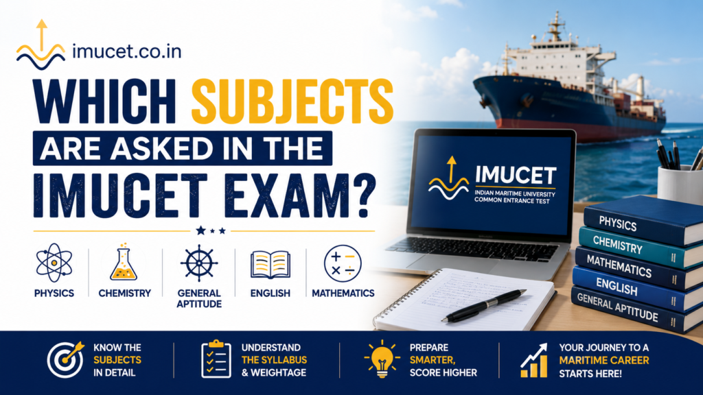 Which Subjects Are Asked in the IMUCET Exam? 3 Which Subjects Are Asked in the IMUCET Exam?