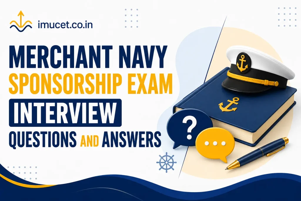 Merchant Navy Sponsorship Exam Interview Questions and Answers 4 IMUCET.CO.IN